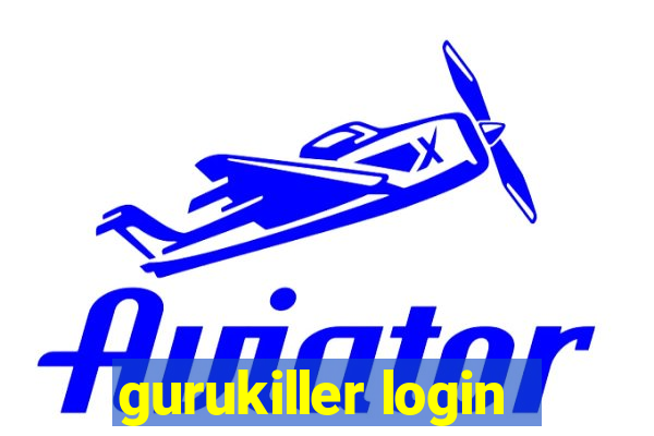 gurukiller login